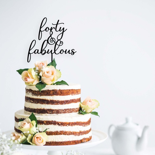 Forty and Fabulous Birthday Cake Topper - Style 5
